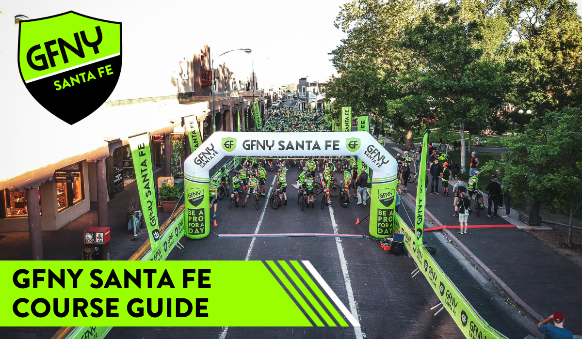 GFNY Santa Fe Course Guide GFNY Global